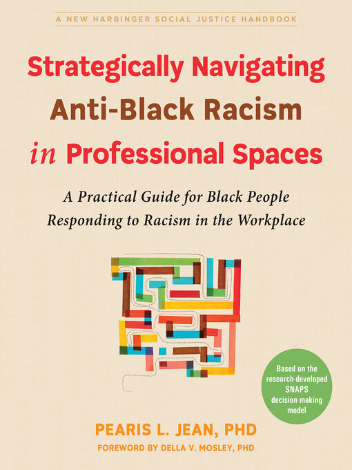 Title details for Strategically Navigating Anti-Black Racism in Professional Spaces by Pearis L. Jean - Available
